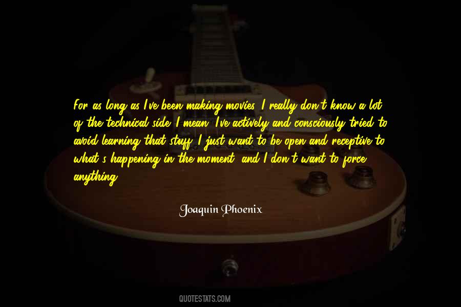 Joaquin Phoenix Quotes #973335