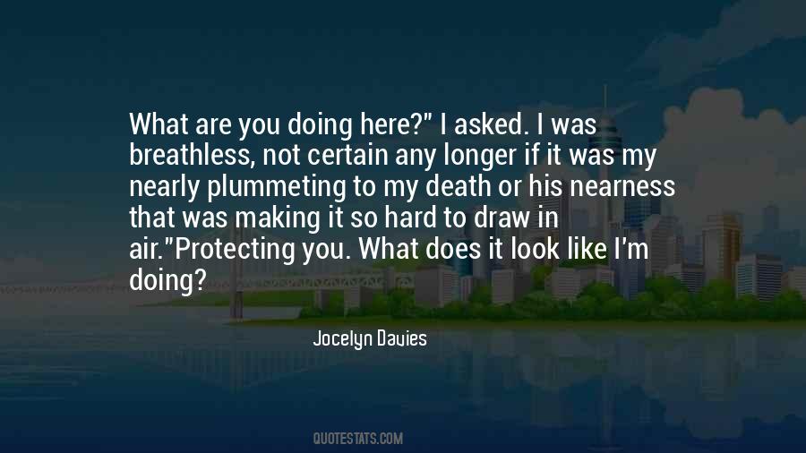 Jocelyn Davies Quotes #808959