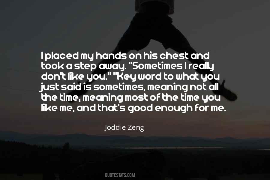Joddie Zeng Quotes #391203