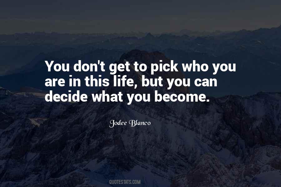 Jodee Blanco Quotes #1499178