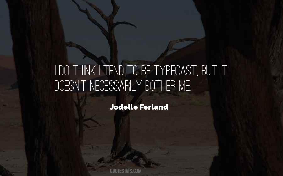 Jodelle Ferland Quotes #1800555