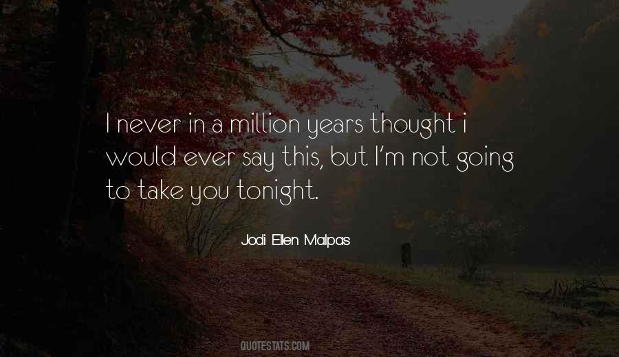 Jodi Ellen Malpas Quotes #115409