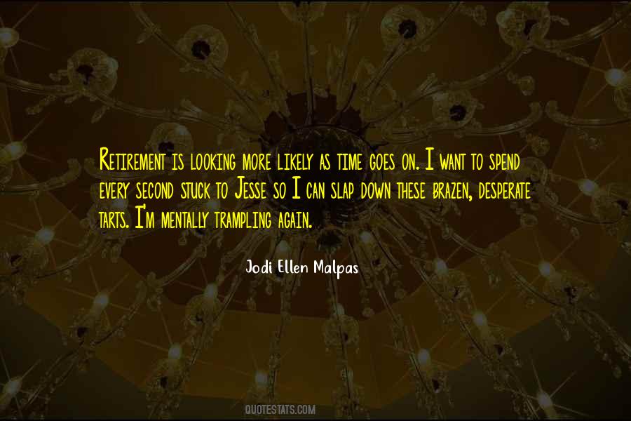 Jodi Ellen Malpas Quotes #1276508
