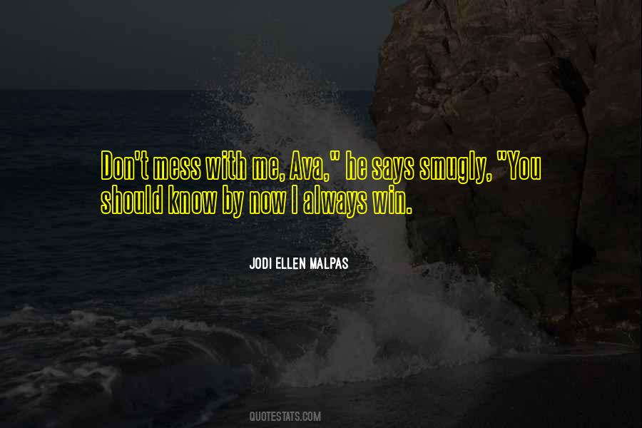 Jodi Ellen Malpas Quotes #1395328