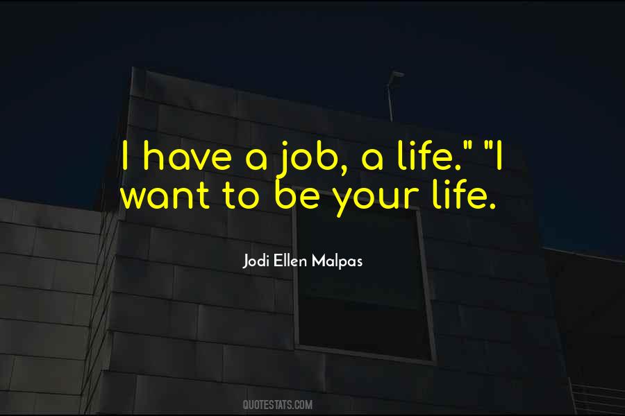 Jodi Ellen Malpas Quotes #1630964