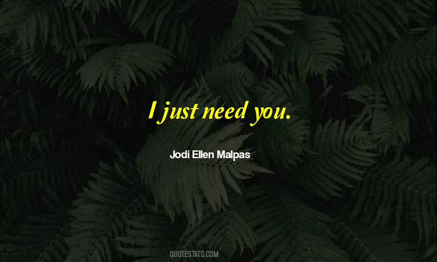 Jodi Ellen Malpas Quotes #26182