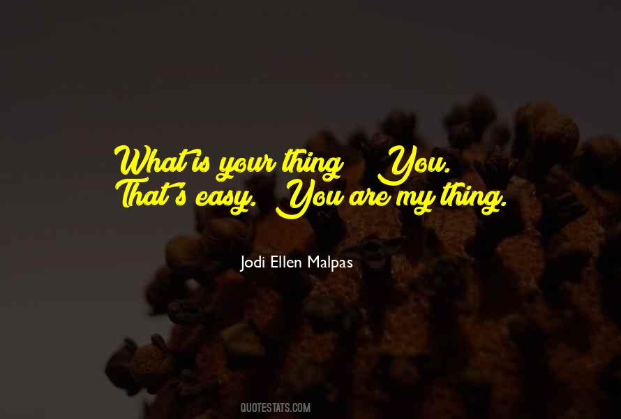 Jodi Ellen Malpas Quotes #283226