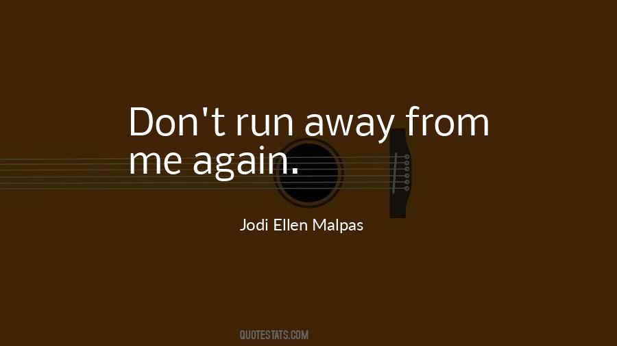 Jodi Ellen Malpas Quotes #625345