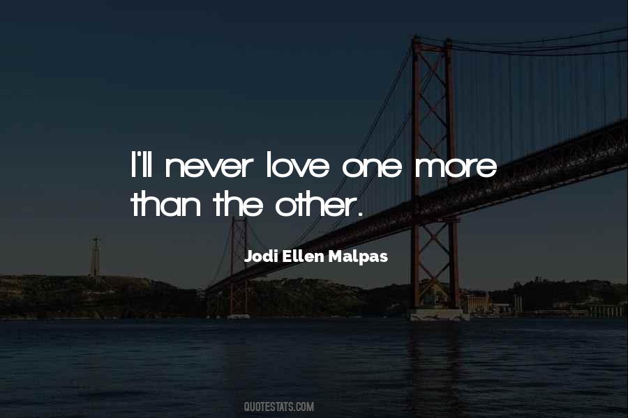 Jodi Ellen Malpas Quotes #814555