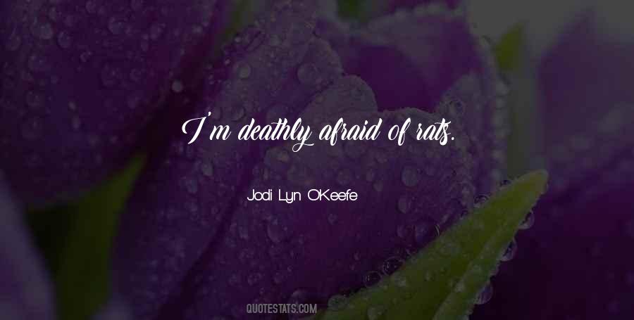 Jodi Lyn O'Keefe Quotes #1668874