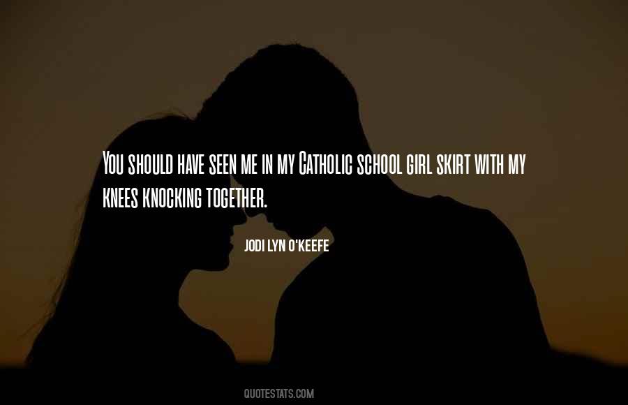 Jodi Lyn O'Keefe Quotes #766422