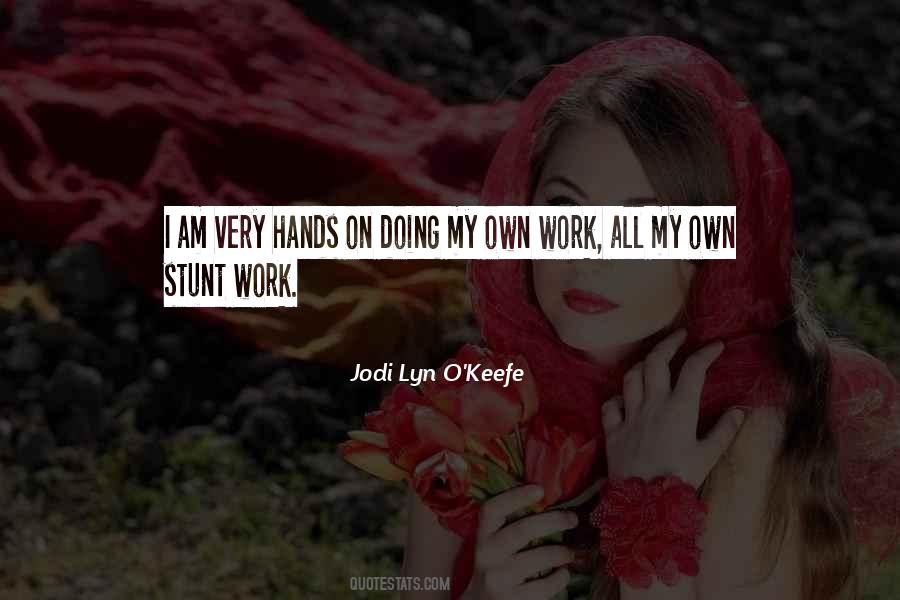 Jodi Lyn O'Keefe Quotes #949460