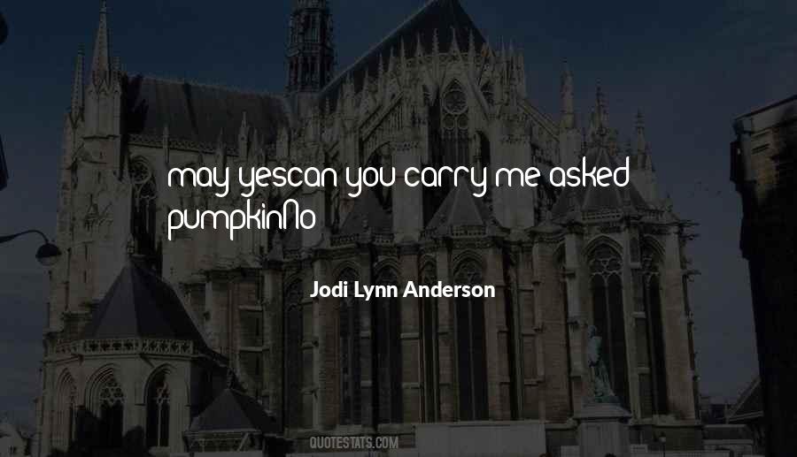 Jodi Lynn Anderson Quotes #1163389