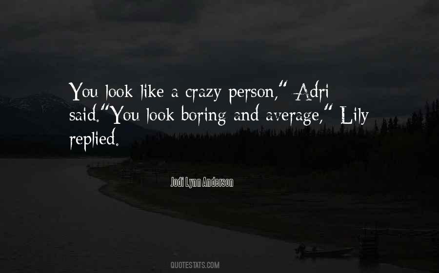 Jodi Lynn Anderson Quotes #1615335