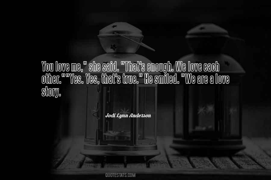 Jodi Lynn Anderson Quotes #1633913