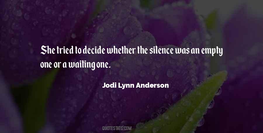 Jodi Lynn Anderson Quotes #570487