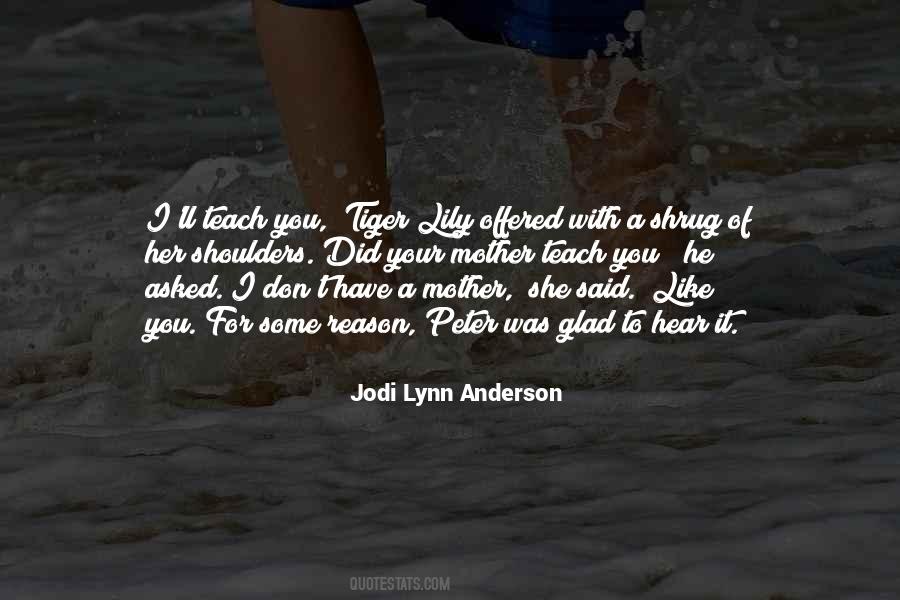 Jodi Lynn Anderson Quotes #61725