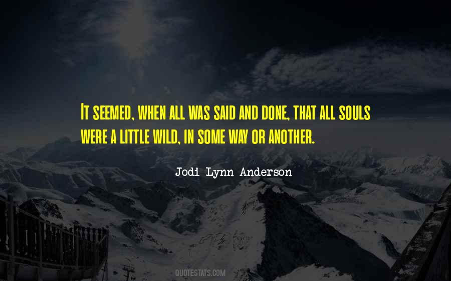 Jodi Lynn Anderson Quotes #681032