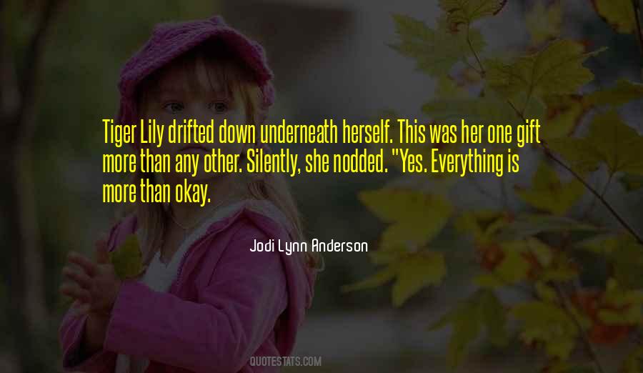 Jodi Lynn Anderson Quotes #871112