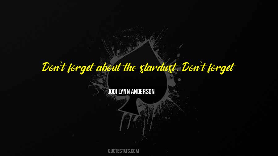 Jodi Lynn Anderson Quotes #884786