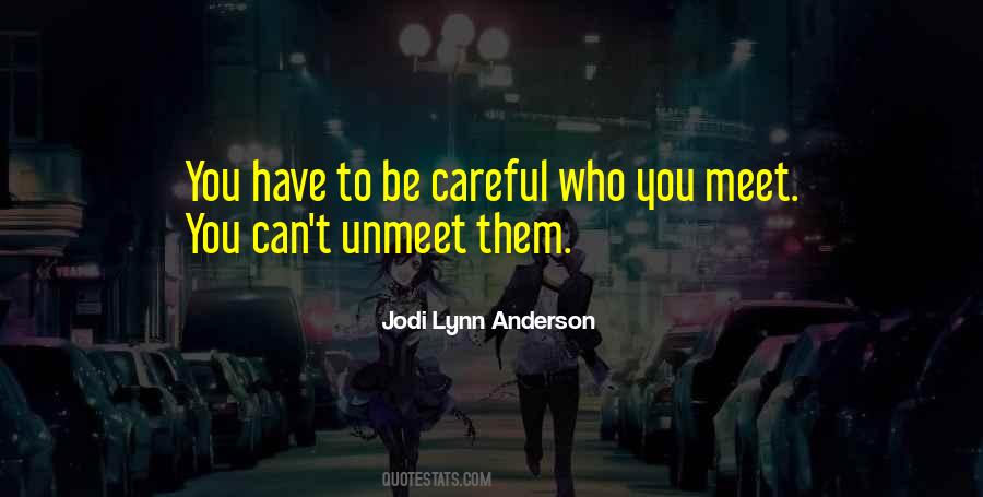 Jodi Lynn Anderson Quotes #912356