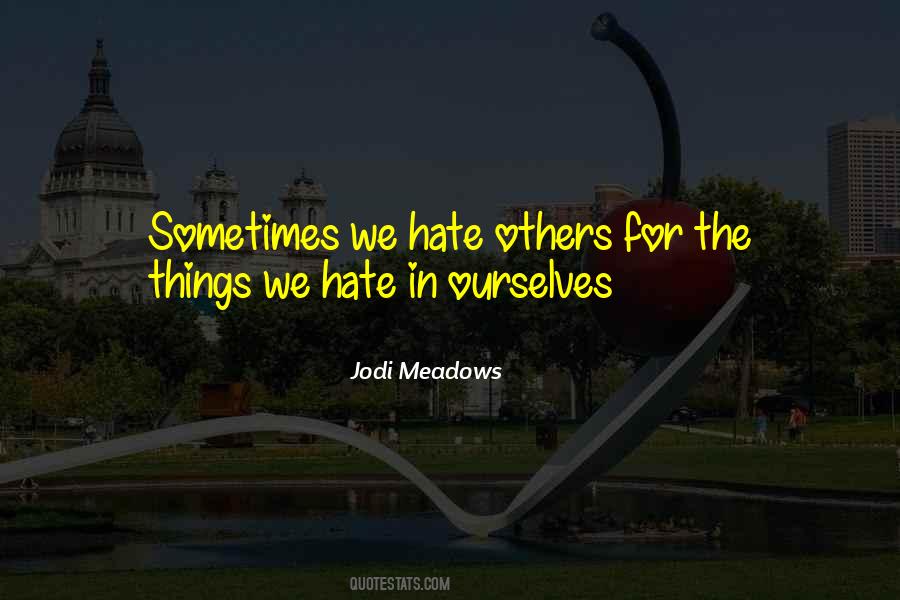 Jodi Meadows Quotes #1093982