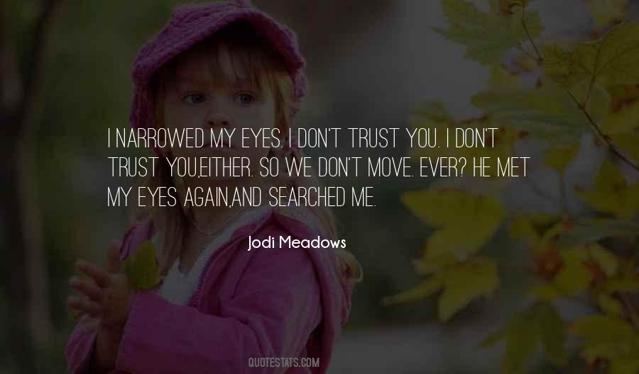 Jodi Meadows Quotes #1234987