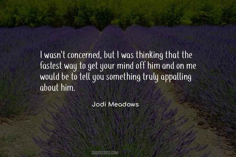 Jodi Meadows Quotes #1800697