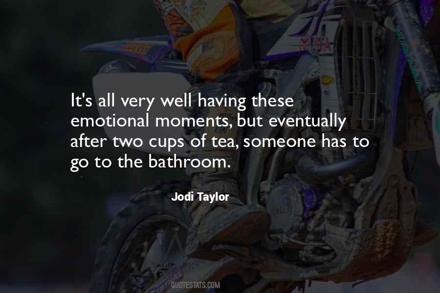 Jodi Taylor Quotes #128814