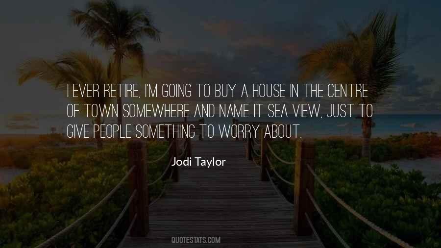 Jodi Taylor Quotes #1750366