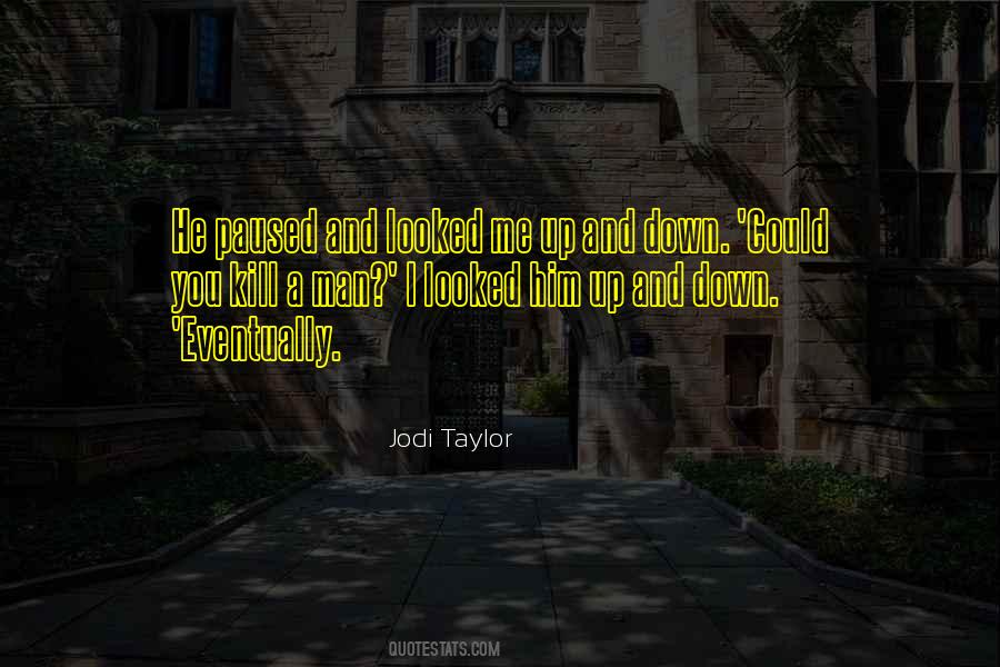 Jodi Taylor Quotes #1866781