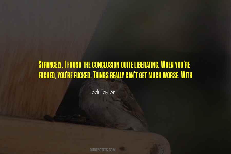 Jodi Taylor Quotes #360497