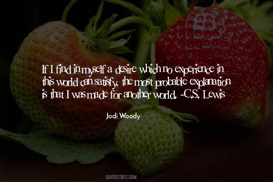 Jodi Woody Quotes #925893