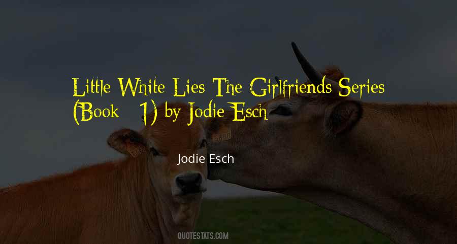 Jodie Esch Quotes #197371 Jodie Esch Quotes #197371