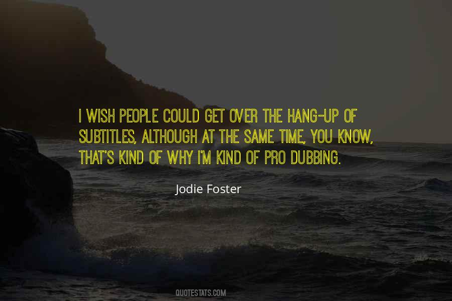 Jodie Foster Quotes #1233745
