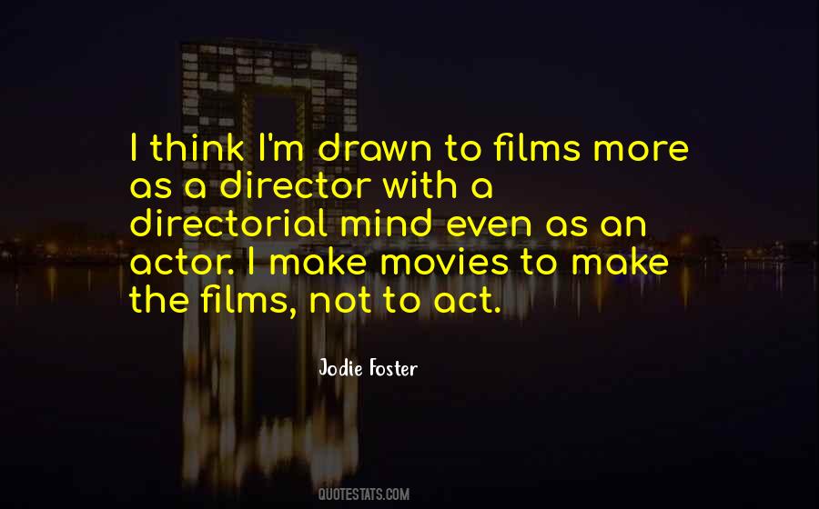 Jodie Foster Quotes #1480313