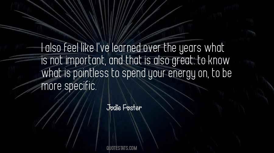 Jodie Foster Quotes #1505608