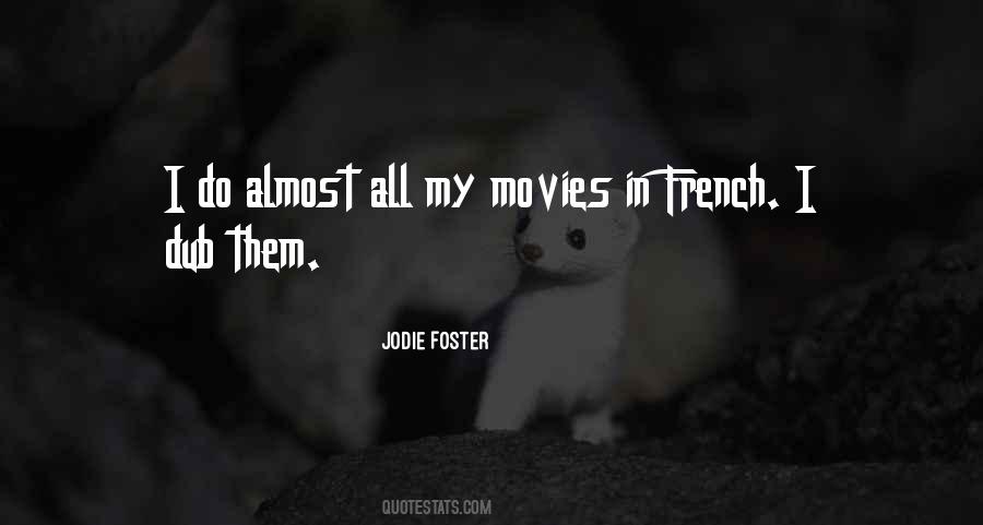 Jodie Foster Quotes #1718566