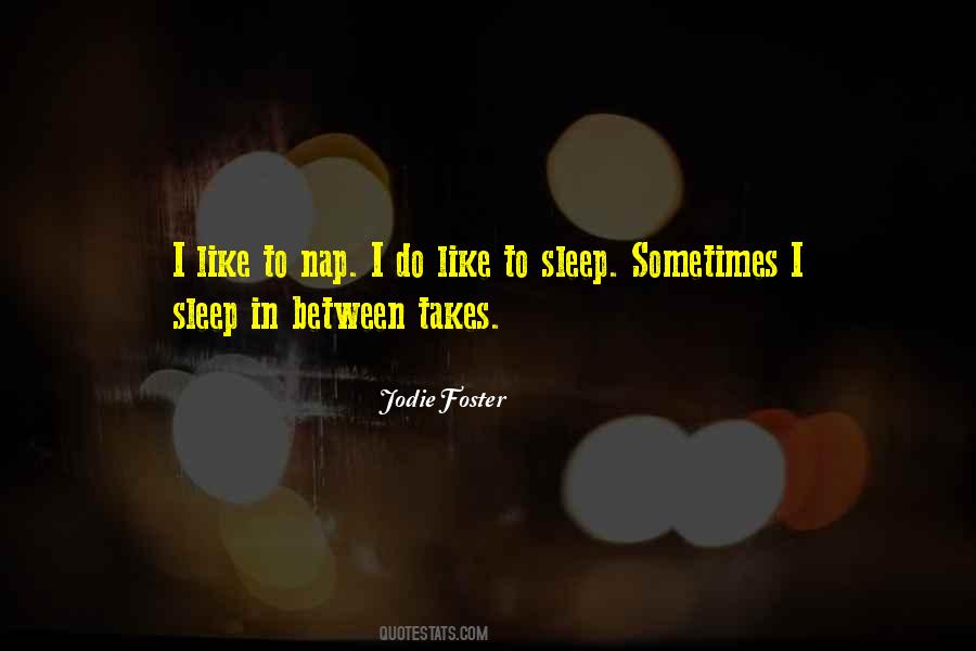 Jodie Foster Quotes #858751