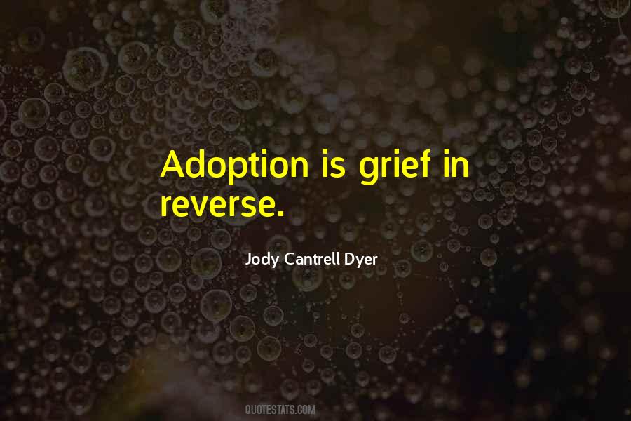 Jody Cantrell Dyer Quotes #259868 Jody Cantrell Dyer Quotes #259868