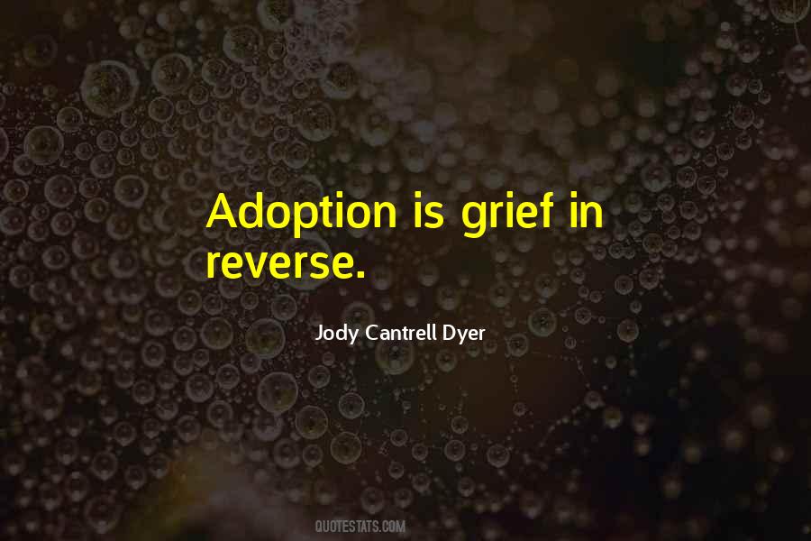 Jody Cantrell Dyer Quotes #259868