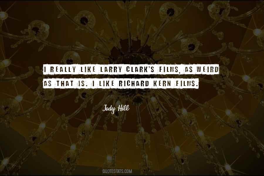 Jody Hill Quotes #1445289