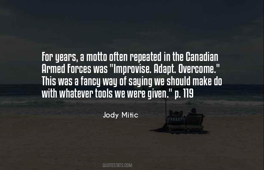 Jody Mitic Quotes #34916