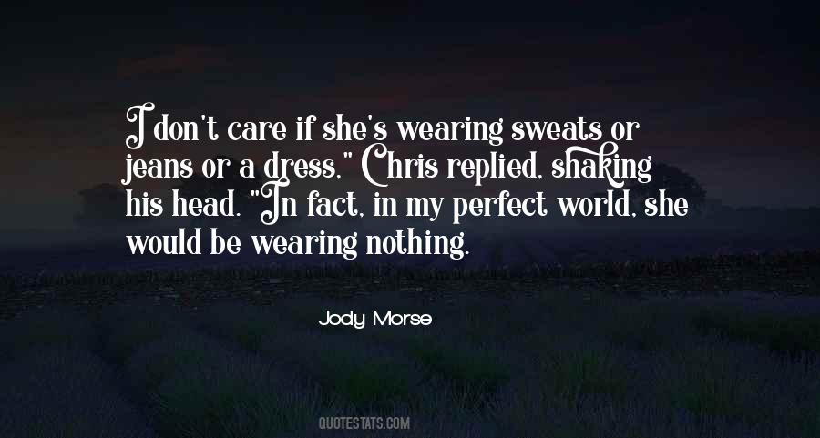 Jody Morse Quotes #691679