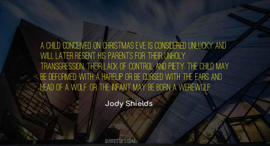 Jody Shields Quotes #289176