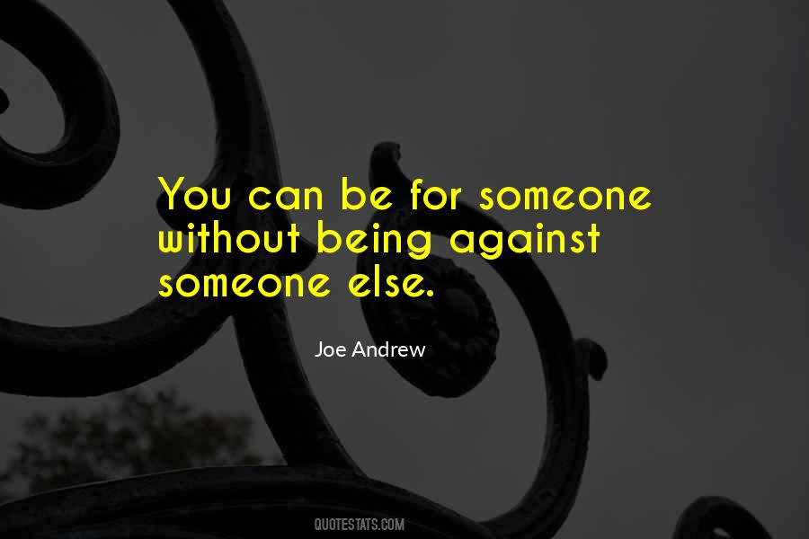 Joe Andrew Quotes #1512759