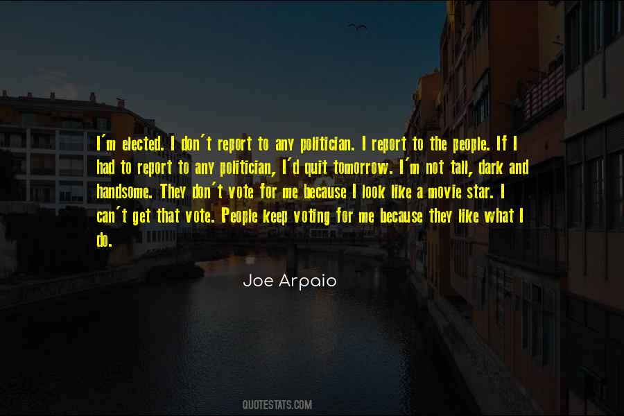 Joe Arpaio Quotes #1417685