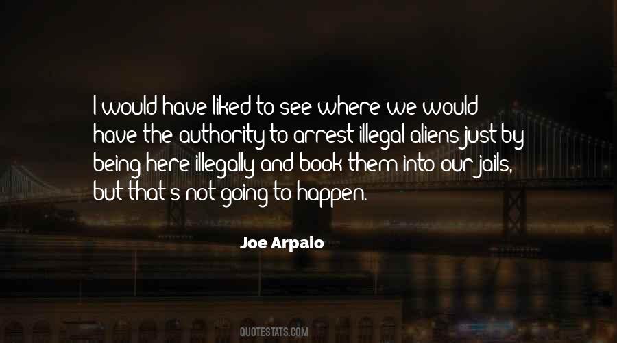 Joe Arpaio Quotes #1842584