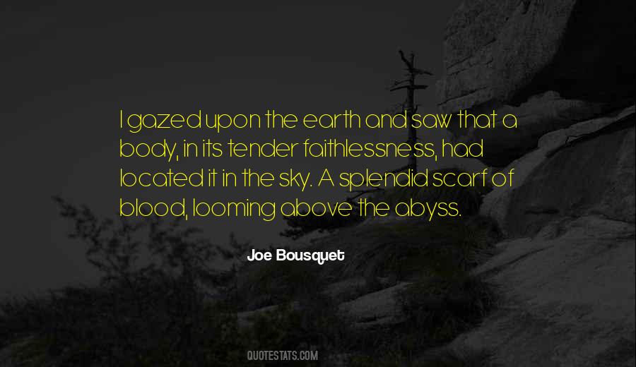 Joe Bousquet Quotes #1813761