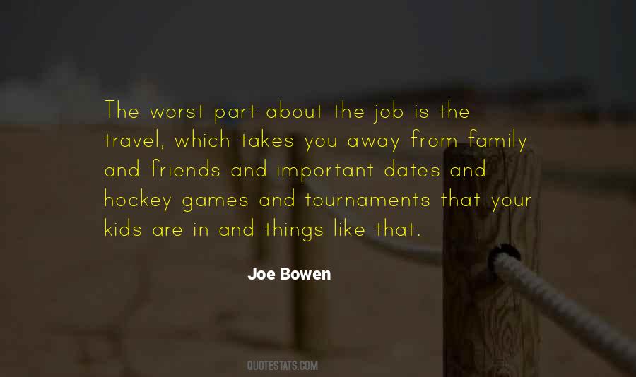 Joe Bowen Quotes #515300